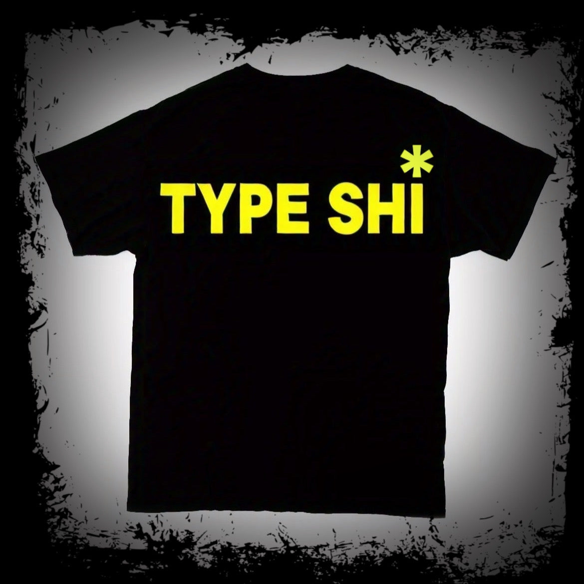 TYPE SHI *shirt*